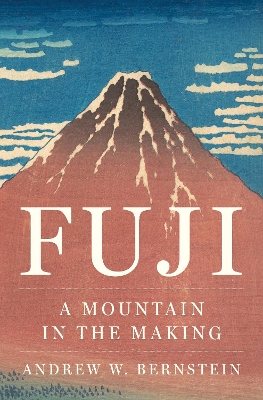 Fuji: A Mountain in the Making book