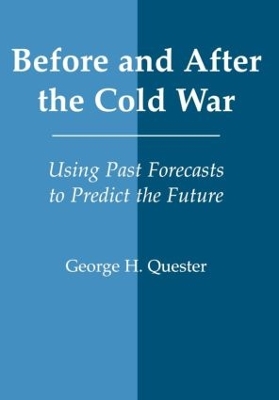 Before and After the Cold War: Using Past Forecasts to Predict the Future book