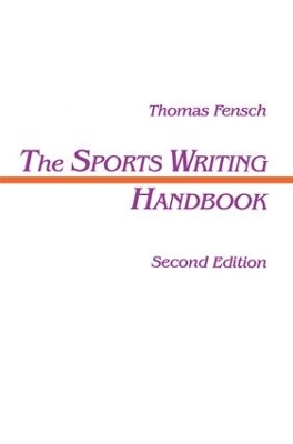 Sports Writing Handbook book