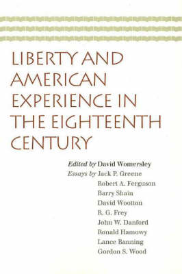 Liberty and American Experience in the Eighteenth Century book