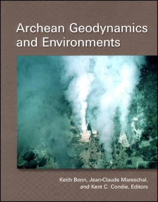 Archean Geodynamics and Environments book