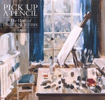 Pick Up a Pencil: The Work of Laurence Fish book