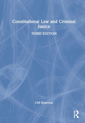 Constitutional Law and Criminal Justice book