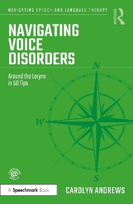 Navigating Voice Disorders: Around the Larynx in 50 Tips book