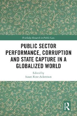 Public Sector Performance, Corruption and State Capture in a Globalized World book