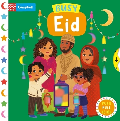 Busy Eid: The perfect gift to celebrate Ramadan and Eid with your toddler! by Campbell Books