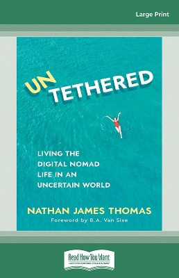 Untethered: Living the digital nomad life in an uncertain world book