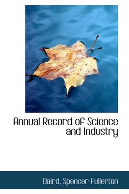 Annual Record of Science and Industry book