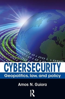 Cybersecurity by Amos N. Guiora