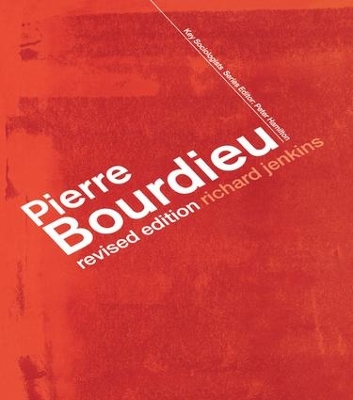 Pierre Bourdieu by Richard Jenkins