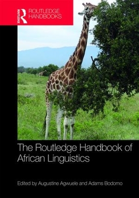 Routledge Handbook of African Linguistics by Augustine Agwuele