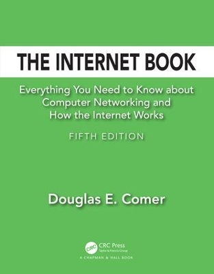 The Internet Book: Everything You Need to Know about Computer Networking and How the Internet Works book