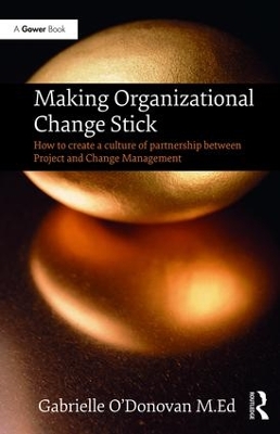 Making Organizational Change Stick book