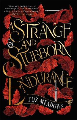 A Strange and Stubborn Endurance by Foz Meadows