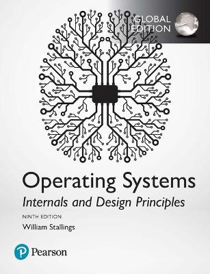 Operating Systems: Internals and Design Principles, Global Edition book