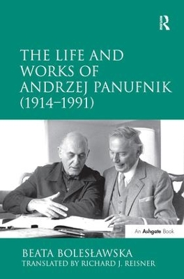 Life and Works of Andrzej Panufnik (1914-1991) book