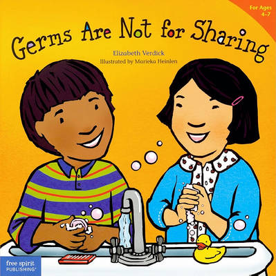 Germs Are Not for Sharing by Elizabeth Verdick