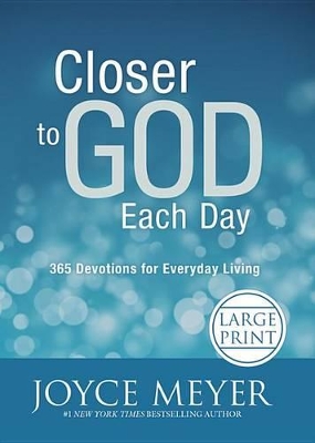 Closer to God Each Day by Joyce Meyer