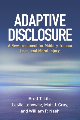 Adaptive Disclosure by Brett T. Litz