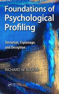 Foundations of Psychological Profiling by Richard Bloom
