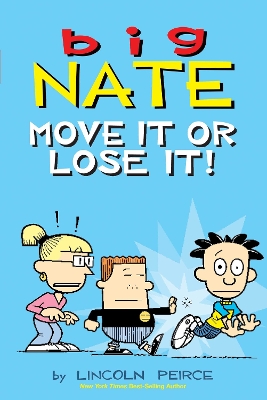 Big Nate: Move It or Lose It!: Volume 29 book