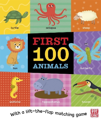 First 100 Animals: A board book with a lift-the-flap matching game by Pat-a-Cake
