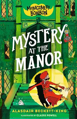 Montgomery Bonbon: Mystery at the Manor book