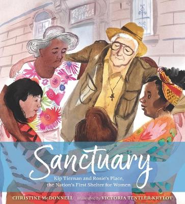 Sanctuary: Kip Tiernan and Rosie's Place, the Nation's First Shelter for Women book