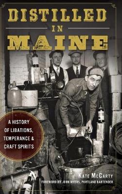 Distilled in Maine book