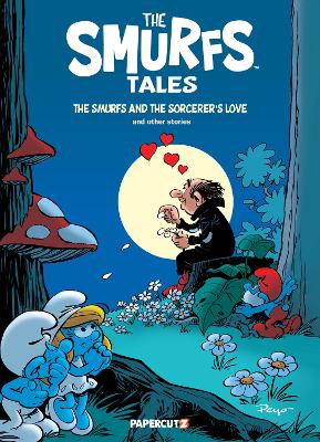 The Smurfs Tales Vol. 8: The Smurfs and the Sorcerer's Love and other stories by Peyo