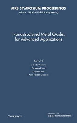 Nanostructured Metal Oxides for Advanced Applications: Volume 1552 book