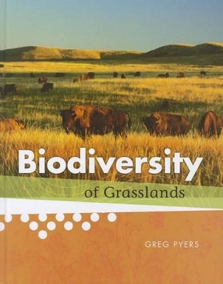 Biodiversity of Grasslands by Greg Pyers