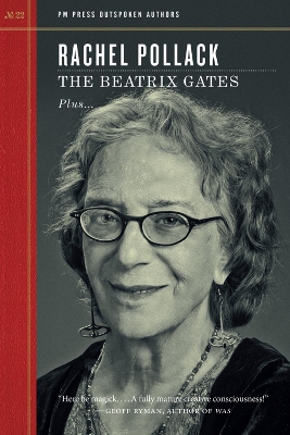 The Beatrix Gates: PM Press Outspoken Authors book