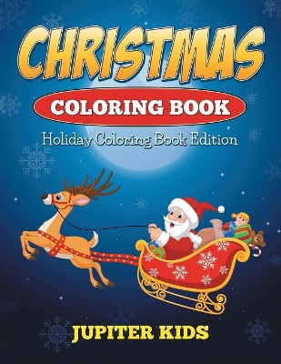 Christmas Coloring Book: Holiday Coloring Book Edition book