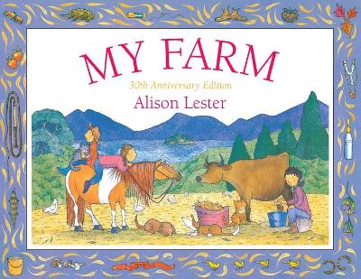 My Farm 30th Anniversary edition by Alison Lester