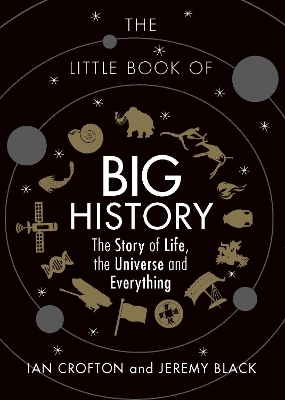 Little Book of Big History by Ian Crofton