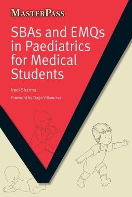 SBAs and EMQs in Paediatrics for Medical Students book