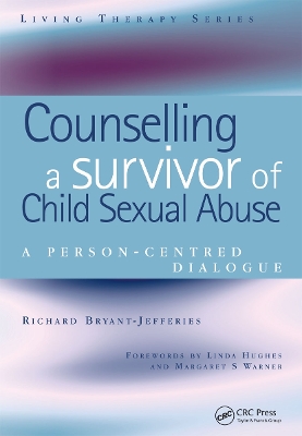 Counselling a Survivor of Child Sexual Abuse by Richard Bryant-Jefferies