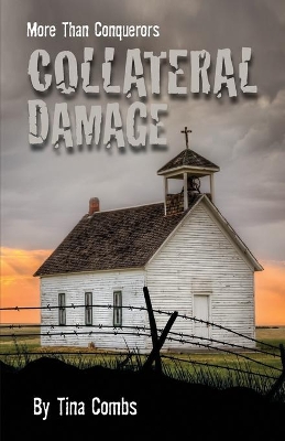 Collateral Damage: More Than Conquerors book