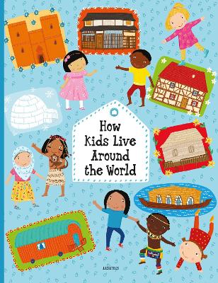 How Kids Live Around the World book