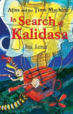 Atisa and the Time Machine in Search of Kalidasa book
