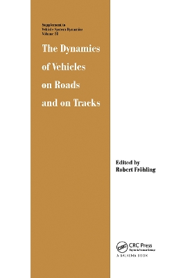 The Dynamics of Vehicles on Roads and on Tracks book