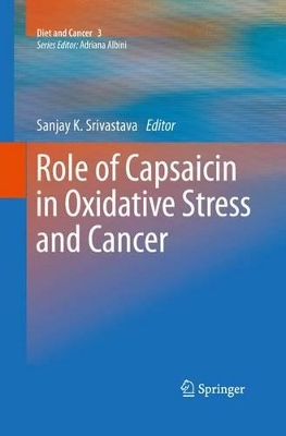 Role of Capsaicin in Oxidative Stress and Cancer book