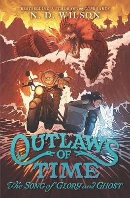 Outlaws Of Time (2) - The Song Of Glory And Ghost book
