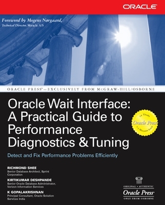 Oracle Wait Interface: A Practical Guide to Performance Diagnostics & Tuning book