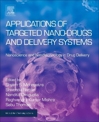 Applications of Targeted Nano Drugs and Delivery Systems: Nanoscience and Nanotechnology in Drug Delivery book