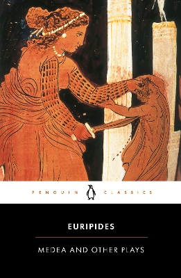 Medea and Other Plays book