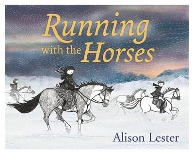 Running With The Horses by Alison Lester