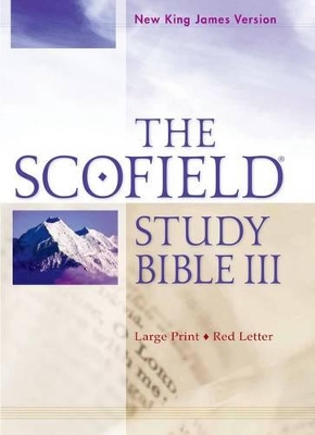 The Scofield Study Bible III, NKJV, Large Print Edition book