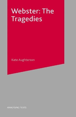 Webster: The Tragedies book